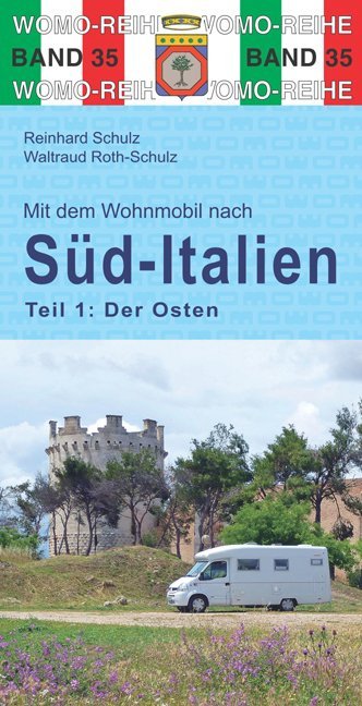 campergids Italië - Zuid (1): oost | Süd-Italien Teil 1 Der Osten 9783869033563  Womo mit dem Wohnmobil  Op reis met je camper, Reisgidsen Zuid-Italië