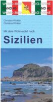 campergids Italië: Sicilië - nach Sizilien 9783869034058  Womo mit dem Wohnmobil  Accommodatiegidsen, Op reis met je camper Sicilië