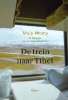 De Trein naar Tibet | Maja Wolny 9789022338728 Maja Wolny Manteau   Reisverhalen & literatuur, Treingidsen en verhalen Azië, Tibet