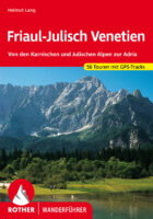 wandelgids Friaul - Julisch Venetien Rother Wanderführer 9783763343645  Bergverlag Rother RWG  Wandelgidsen Veneto, Friuli