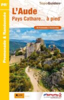 D011  l'Aude Pays Cathare... à pied | wandelgids 9782751411847  FFRP Topoguides  Wandelgidsen Cevennen, Languedoc, Franse Pyreneeën