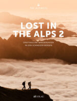 Lost in the Alps 2 | fotoboek, wandelboek Zwitserland 9783039022175  AT-Verlag   Fotoboeken, Wandelgidsen Zwitserland