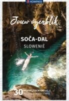 Kompass wandelgids Soça Vallei (Slovenië) | Jouw Ogenblik 9783991219613  Kompass NL Jouw Ogenblik  Wandelgidsen Slovenië, Veneto, Friuli