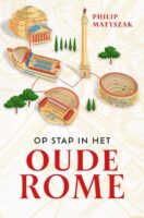 Op Stap in het Oude Rome | Philip Matyszak 9789464712469  Noordboek   Historische reisgidsen, Reisgidsen, Wandelgidsen Rome, Lazio