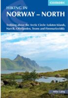 Norway - North, Hiking in | wandelgids Noord-Noorwegen 9781786310958  Cicerone Press   Wandelgidsen Lofoten en Vesterålen, Noors Lapland