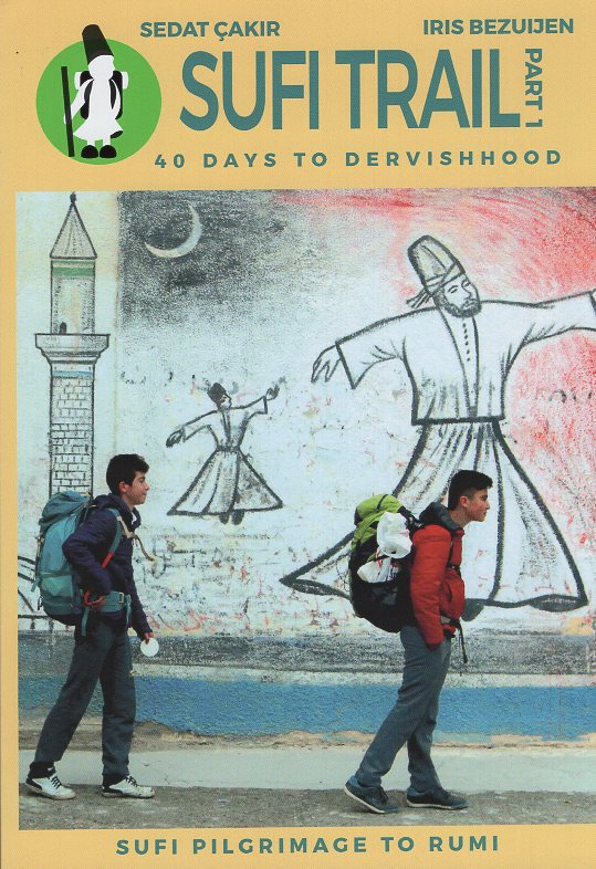 Sufi Trail - part 1 9789492953018 Iris Bezuijen en Sedat Çakir Iris Bezuijen en Sedat Çakir   Meerdaagse wandelroutes, Wandelgidsen Turkije